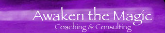 Awaken the Magic Coaching and Consulting.